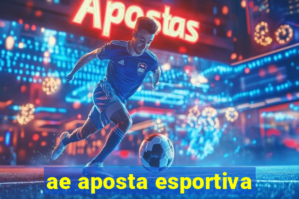 ae aposta esportiva